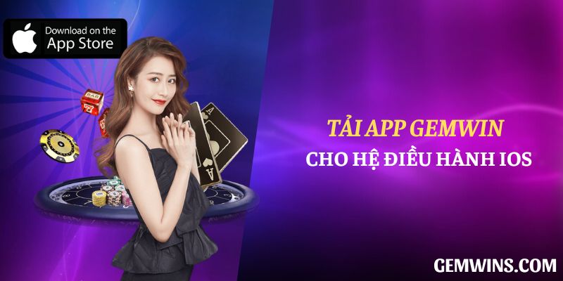 Tải app Gemwin cho hệ điều hành iOS