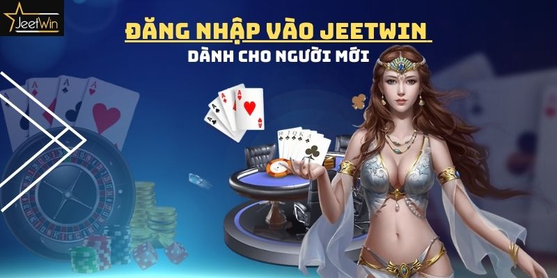 Đăng nhập Jeetwin nhanh chóng và an toàn