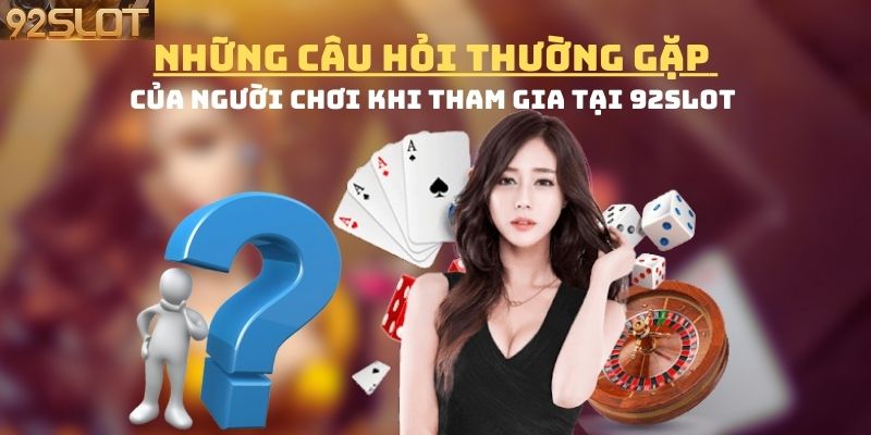 FAQs - Những câu hỏi phổ biến nhất tại cổng game