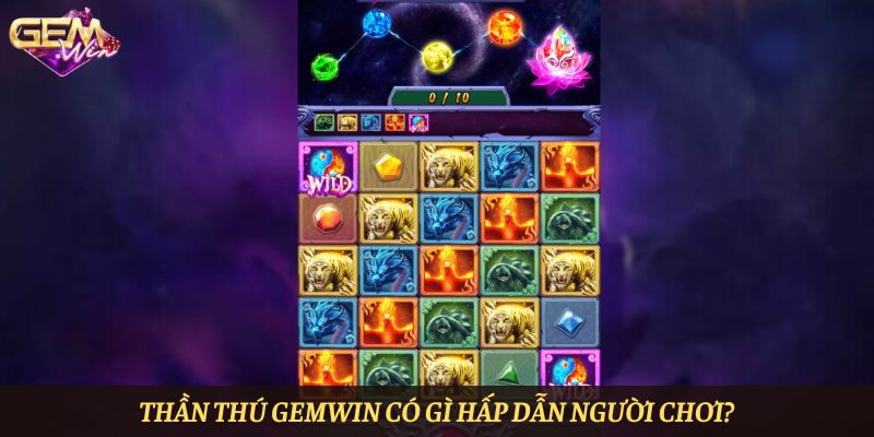 Thần thú Gemwin có gì hấp dẫn người chơi?