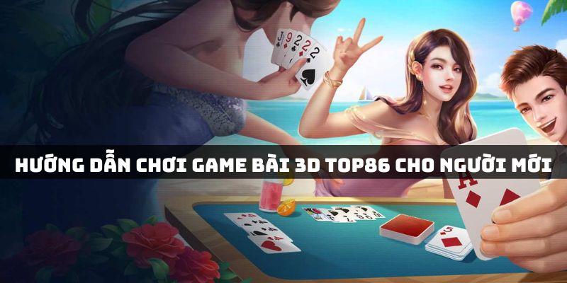 Các bước truy cập sảnh game bài 3D Top86