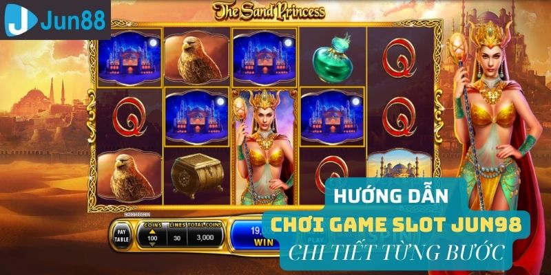 Hướng dẫn chơi Game Slot Jun98 chi tiết và cụ thể giúp bạn mang về chiến thắng
