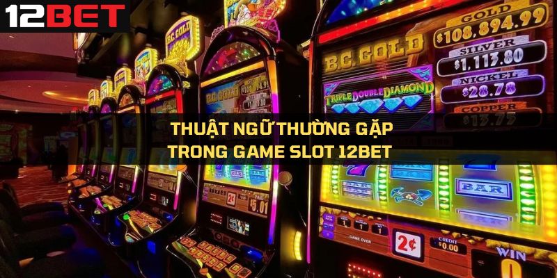 Các thuật ngữ quen thuộc mà game thủ cần biết