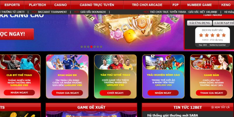 Ưu điểm vượt trội của dịch vụ nạp rút 12Bet